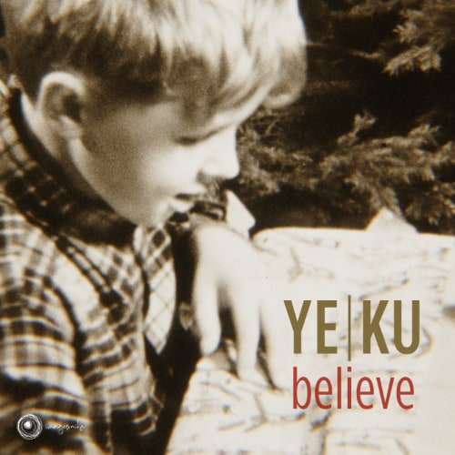 Ye Ku - Believe