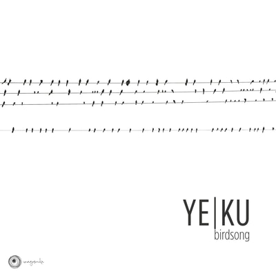 Ye Ku - Birdsong